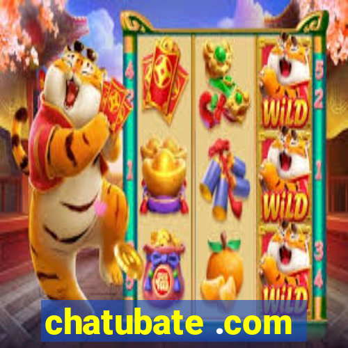 chatubate .com